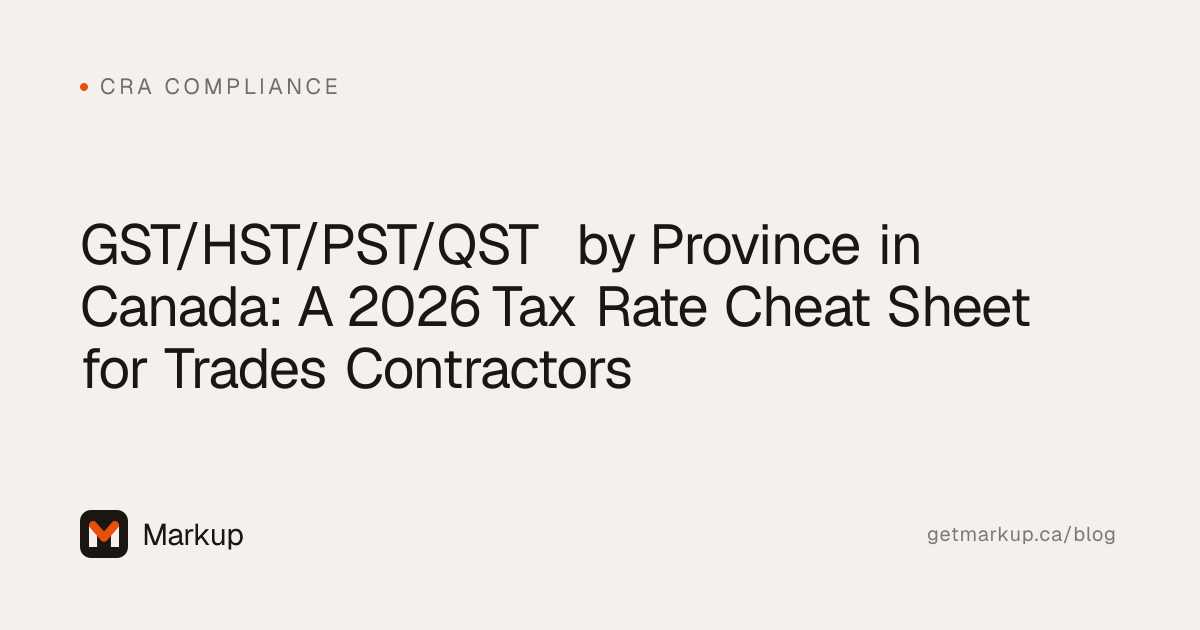 GST/HST/PST by Province for Canadian Contractors (2026)